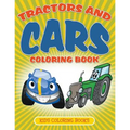 Tractors and Cars Coloring Book: Kids Coloring Books - Paperback