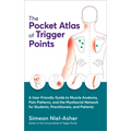 The Pocket Atlas of Trigger Points: A User-Friendly Guide to Muscle Anatomy, Pain Patterns, and the Myofascial Network for Students, Practitioners, an - Paperback