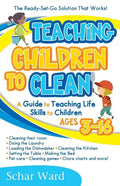 Teaching Children to Clean: The Ready-Set-Go Solution That Works! - Paperback
