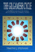 The Gilgamesh Cycle: The Fully Restored Epic of Gilgamesh (Updated 2nd Ed.) - Paperback
