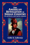 The American Revolution in Indian Country: Crisis and Diversity in Native American Communities - Paperback