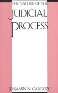 The Nature of the Judicial Process - Paperback