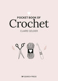 Pocket Book of Crochet: Mindful Crafting for Beginners - Hardcover