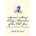 Symie's Story: Early Memories of an Old Jew: from South Haven, Michigan - Paperback