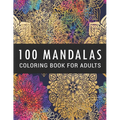 100 Mandalas Coloring Book for Adults: Coloring Amazing Patterns - Relaxing Designs For Stress Relief - Paperback