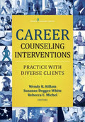Career Counseling Interventions: Practice with Diverse Clients - Paperback