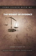 Come Search With Me: The Weight Of Evidence: Religions Compared Candidly. The Basis For Belief. - Book 2 - Paperback