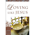 Loving Like Jesus - Paperback