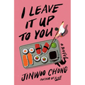 I Leave It Up to You - Hardcover