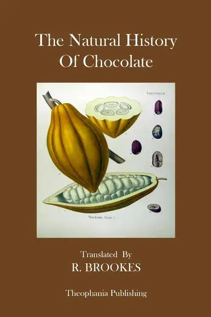 The Natural History Of Chocolate - Paperback