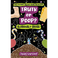 Truth or Poop? Gloriously Gross - Paperback