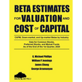 Beta Estimates for Valuation and Cost of Capital, As of the End of 1st Quarter, 2020: Data for Common Stocks, Preferred Stocks, and Mutual Funds: CAPM - Paperback