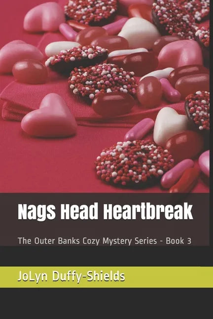 Nags Head Heartbreak: The Outer Banks Cozy Mystery Series - Book 3 - Paperback