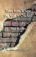 Tales from Where the Wall is Cracked - Paperback