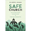 Safe Church: How to Guard against Sexism and Abuse in Christian Communities - Hardcover