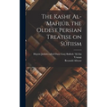 The Kashf Al-mahjúb, the Oldest Persian Treatise on Súfiism - Hardcover