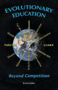 Evolutionary Education: Beyond Competition - Paperback
