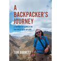 A Backpacker's Journey: A Reporter's Walk on the Wild Side of Life - Hardcover