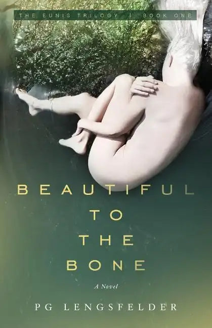 Beautiful to the Bone: A psychological suspense novel - Paperback