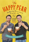 The Happy Pear: Healthy, Easy, Delicious Food to Change Your Life - Hardcover