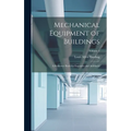 Mechanical Equipment of Buildings: A Reference Book for Engineers and Architects; Volume 1 - Hardcover