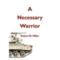 A Necessary Warrior - Paperback