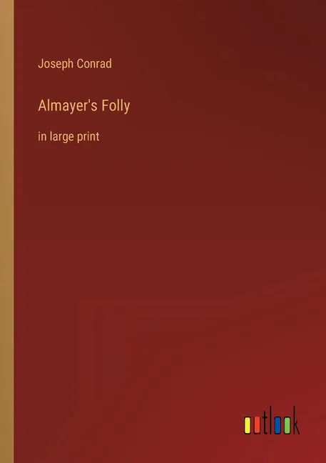 Almayer's Folly: in large print - Paperback