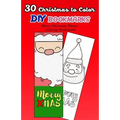 30 Christmas to Color DIY Bookmarks: Merry Christmas Theme Coloring Bookmarks - Paperback