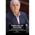 Threads of Success: Unraveling the Business Genius of Amancio Ortega and Zara - Paperback