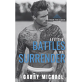 All the Battles We Surrender: From the Ashes Book 3 of 3 - Paperback