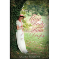 Rose Buds and Rain Drops - Paperback