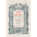 Law from Below: How the Thought of Francisco Suárez, SJ, Can Renew Contemporary Legal Engagement - Paperback