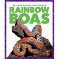 Rainbow Boas - Library Binding