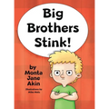 Big Brothers Stink! - Hardcover