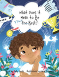 What Does It Mean to Be Your Best? - Paperback