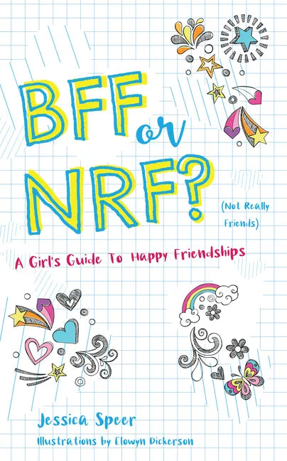 Bff or Nrf (Not Really Friends): A Girl's Guide to Happy Friendships - Paperback