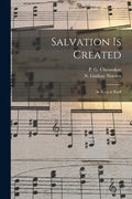 Salvation is Created: as Sung at Kieff - Paperback