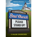Will the Real Church Please Stand Up? 7 False Churches - Paperback