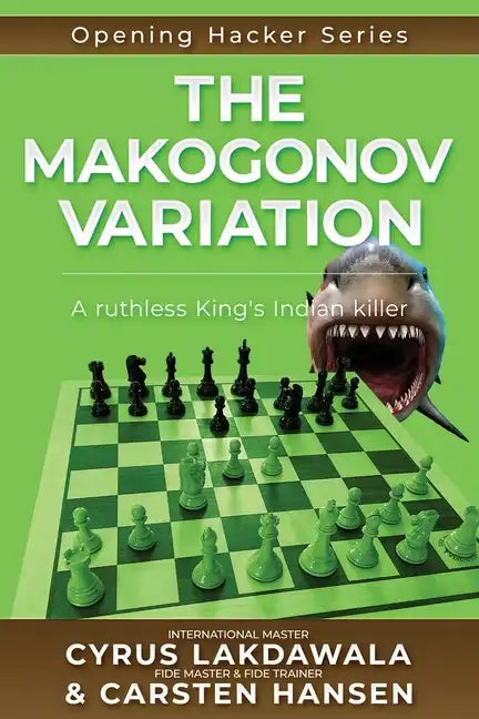 The Makogonov Variation: A ruthless King's Indian killer - Paperback