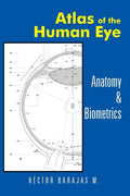 Atlas of the Human Eye: Anatomy & Biometrics - Paperback