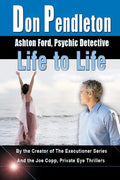 Life To Life: Ashton Ford, Psychic Detective: Ashton Ford Series - Paperback