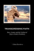 Transgressing Faith: Race, Gender and the Problem of Ergi in Modern Heathenry - Paperback
