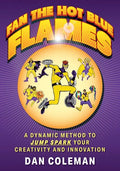 Fan the Hot Blue Flames - Paperback