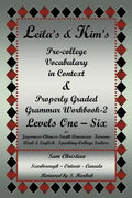 Leila's & Kim's Pre-College Vocabulary in Context & Properly Graded Grammar Workbook-2 Levels One - Six for Japanese-Chinese-South America-Korean-Arab - Paperback