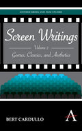 Screen Writings: Genres, Classics, and Aesthetics - Hardcover