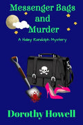 Messenger Bags and Murder (A Haley Randolph Mystery) - Paperback