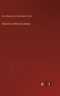 Discurso sobre las penas - Hardcover