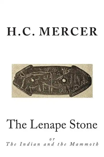 The Lenape Stone: or The Indian and the Mammoth - Paperback