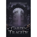 The Garden of Tragedy - Paperback