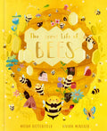 The Secret Life of Bees: Meet the Bees of the World, with Buzzwing the Honey Bee - Hardcover